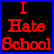 Static pixel art icon with red text on black background framed by blue border, displaying the phrase "I Hate School" in blocky font.