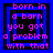 Four identical pixelated display pink text on black with blue borders, each reading "born in a barn you got a problem with that"