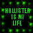 Green pixelated text 'HOLLISTER IS MY LIFE' repeated four times on a black background with green star-like patterns.