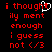 Red pixelated text on black background with a white heart symbol replacing the 'o' in 'thought', and '/3' emoticon at bottom.