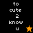 A split-screen animation shows two versions of a pixelated text with 'to cute 2 know u' and star symbols changing between black/orange and brown backgrounds