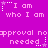 Purple background with repeated white text 'I am who I am' and 'approval no needed' surrounded by white stars and dotted lines.
