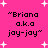 "Briana a.k.a joy-joy" text appears in four identical pixelated blocks on bright pink background with white starbursts.