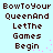 Pixelated text on light blue background with pink sparkles, displaying 'BowToYourQueenAndLetTheGamesBegin' in two identical vertical