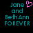 Pixelated text reads 'Jane and BethAnn FOREVER' with a pink heart symbol replacing the 'o' in 'Jane' on the left side of the image.