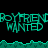Pixelated teal text 'BOYFRIEND WANTED' repeats across a black background with a teal wave pattern below, displayed in two horizontal sections.