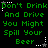 Green pixelated text on black background reads "Don't Drink And Drive You Might Spill Your Beer" with white and gray star-like punctuation marks.