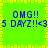 Green background with yellow pixelated border, blue text reading "OMG!! 5 DAYZ!!<3" repeated in four quadrants.