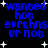 Blue pixelated text on black background with white stars, displaying 'wanted hot evrthng ur not' in two with slight variations across four
