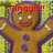 Animated gingerbread man with purple outline, brown body, purple buttons, white eyes, and red text overlays on yellow-green background.