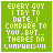 Green square icon with white pixelated text reading 'EVERY GUY I TRY TO DATE, I COMPARE TO YOU, BUT... THERES NO COMPARISON' in a