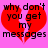 Pixelated red broken heart on pink background with black text reading "why don't you get my messages" in four lines.