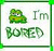 Pixelated green cartoon character with one eye and a single visible tooth next to the text "I'm BORED" on a white background with a green border.