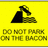 Yellow background with black and brown pixelated icon showing a hammer striking a stack of bacon strips, repeated twice above text reading "DO NOT PARK ON THE BACON".