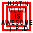 Red and white pixelated square icon with text "JUSTIN GLOD IS AWESOME :) :P :D" in black, showing animation changes in border and background elements.