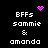 Pixelated text displays 'BFFs sammie & amanda' with pink heart and dot animations on black background.
