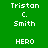 Green background with white pixelated text arranged in two , displaying 'Tristan C. Smith' and 'HERO' repeated twice