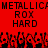 Red background with black pixelated text reading METALLICA, ROX, HARD repeated twice in a pattern above a of stylized skulls