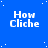 Blue background with white stars and repeated 'How Cliche' text in pixelated font across a