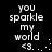 Black background with white pixelated text reading 'you sparkle my world <3' and a series of dots forming an arc on the right side.
