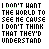 Animated contact sheet of 22 frames showing a pixelated text animation cycling through highlighted words in the phrase "I DON'T WANT THE WORLD TO SEE ME CAUSE I DON'T THINK THAT THEY'D UNDERSTAND" with green and cyan color shifts on individual letters across frames.