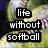 A four- of softballs with overlaid text reading "life without softball is like breathing with no air" in black rectangular boxes