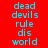 A red background displays cyan text reading 'dead devils rule dis world' with a blue radial gradient effect on the left side of the image.