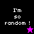 Pixelated text 'I'm so random!' appears on four colored backgrounds with a star symbol changing color and position.