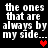 Black background with white pixelated text reading "the ones that are always by my side..." and red heart symbols in different positions across frames.