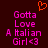 A dark red background features pink pixelated text reading "Gotta Love A Italian Girl<3" with an orange pixelated heart symbol above the text.