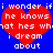 Two identical red hearts on blue background with white pixelated text reading 'i wonder if he knows not hes what i dream about' in four lines.