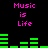 Pixelated text "Music is Life" in pink appears above green audio equalizer bars on a black background, with equalizer bars shifting between frames.