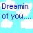 Pixelated static image with blue text on a light cyan background, showing the phrase "Dreamin of you..." in blocky font style.