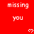 Red background with repeated white text 'missing you' and small pixelated hearts, partially obscured by a gray rectangle.