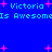 Blue background with cyan text reading "Victoria Is Awesome" and pink star shapes scattered throughout.