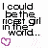 Pixelated text reads 'I could be the next girl in the world...' on left and 'but it wouldn't mean a thing without you' on right, with purple heart below left text and cyan heart below right text.