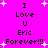 Bright pink background with white pixelated stars; black text reads "I Love U Eric Forever!!!" in two vertical