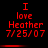 Red pixelated text on black background reads "I love Heather 7/25/07" in two , with horizontal red blur effects between