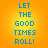Blue pixelated text "LET THE GOOD TIMES ROLL!" on a gradient orange-yellow background, displayed in four identical quadrants.