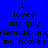 Blue background with pixelated black text reading "I lovee my guy friends andienns and my homies" in two identical vertical , one has a purple gradient overlay