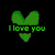 Green pixelated heart-shaped icon with text below, first showing 'I love you' then changing to 'thats all I really'
