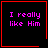 Four red-outlined black squares with pink text "I really like Him" and two small symbols in bottom-right corners.