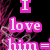 Black background with pink text reading "I love him =" and overlapping translucent heart shapes in pink and gray.