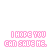 Animated pink text 'I HOPE YOU CAN SAVE ME.' repeats across a white background with scattered small pink symbols.