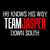 Black background with pixelated text reading 'HE KNOWS HIS WAY TEAM JASPER DOWN SOUTH' in white and red, displayed in a with one grayed-out section