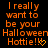 Orange pixelated text on black background reads "I really want to be your Halloween Hottie!" with heart and exclamation mark variations across repeated