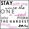 Static image with layered text in black and pink on white background, featuring phrases like 'STAY with me' and 'you're the ONE i need' in mixed fonts.