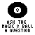 Pixelated magic 8-ball icon with 'ASK THE MAGIC 8 BALL A QUESTION' text, showing color variations and shape transitions across frames.