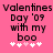Pixelated text on pink background reads 'Valentines Day '09 with my boo' with five white and pink heart symbols below.