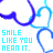 Animated contact sheet showing six frames of a repeating pattern with blue and cyan text reading "SHILE LIKE YOU MEAN IT." over heart-shaped outlines in matching colors on white background.